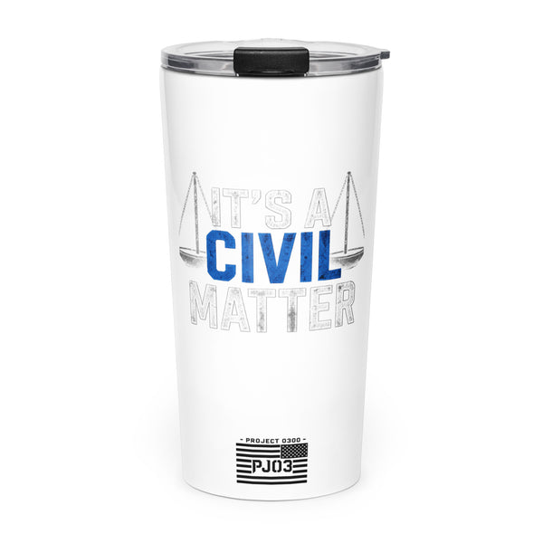 It's A Civil Matter! Tumbler
